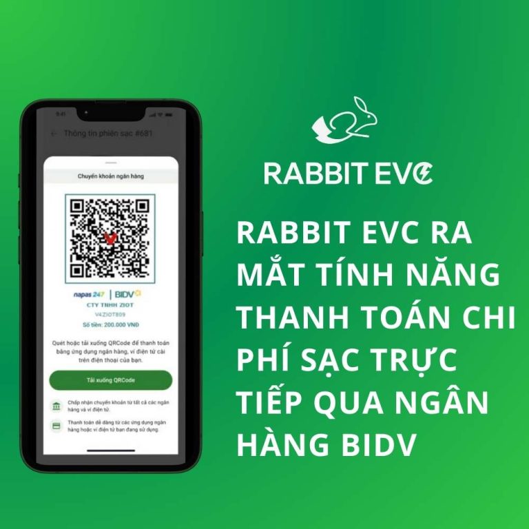 Rabbit EVC ra mắt tính năng thanh toán chi phí sạc trực tiếp qua ngân hàng BIDV