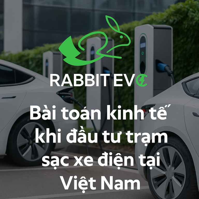 Bài toán kinh tế khi đầu tư trạm sạc xe điện tại Việt Nam